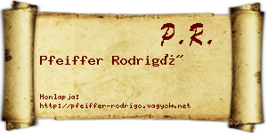 Pfeiffer Rodrigó névjegykártya
